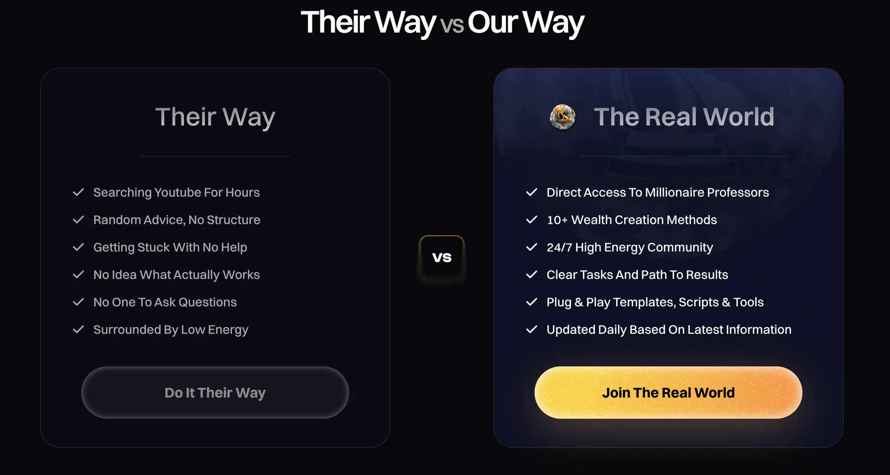 The Real World 'Their Way vs Our Way' comparison contrasting hours of YouTube searching with the platform's structured features
